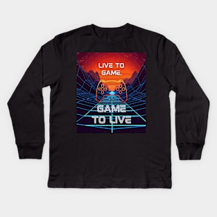 Live To Game Game To Live Gaming Kids Long Sleeve T-Shirt